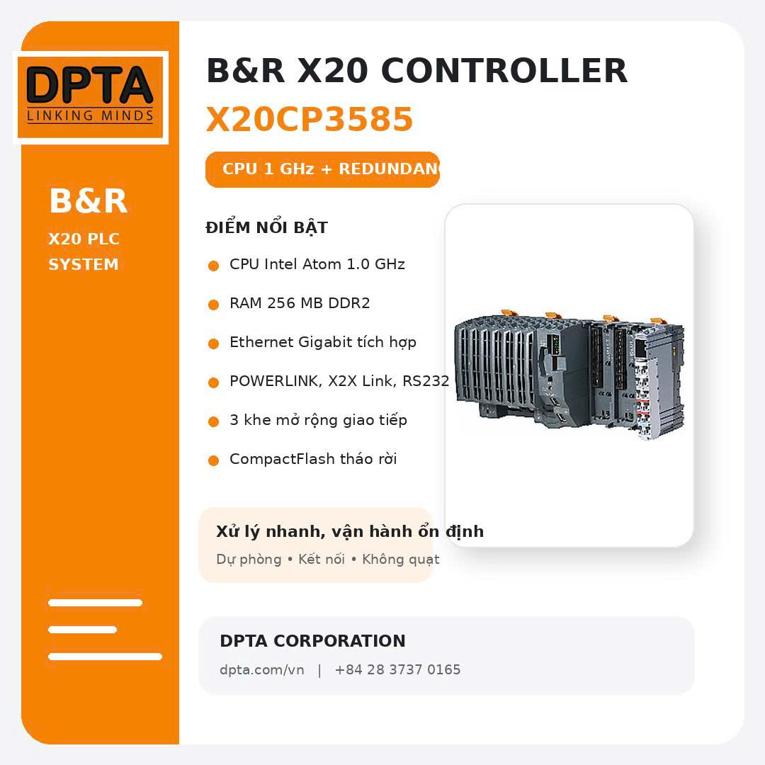 B&R X20CP3585 – PLC 1 GHz CHO HỆ THỐNG TỰ ĐỘNG HÓA CẦN TỐC ĐỘ VÀ ĐỘ TIN CẬY CAO